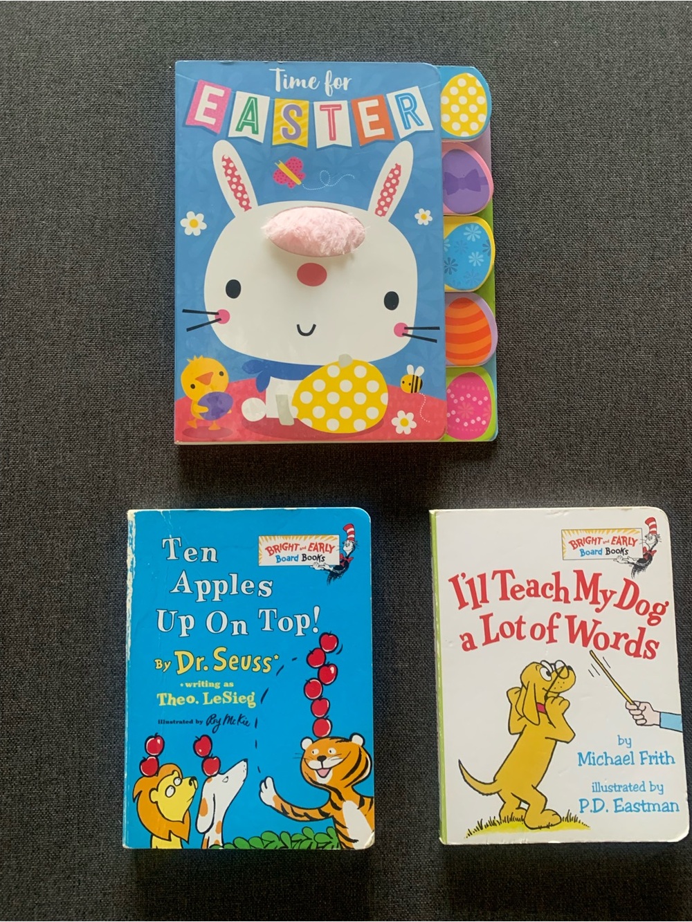 Books A Time For Easter, I’ll Teach My Dog A Lot Of Words & Ten Apples Up On Top